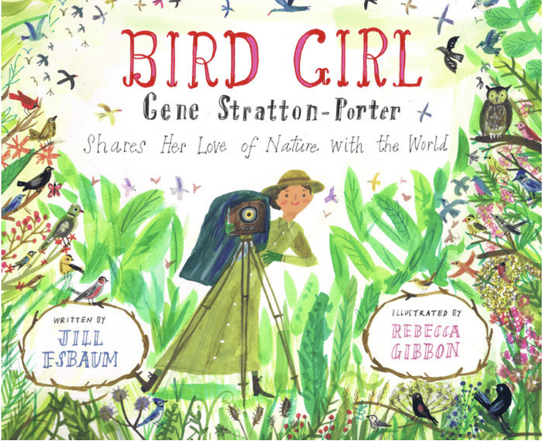 Bird Girl: Gene Stratton-Porter Shares her Love of Nature with the World: A KidLit Bird Book Review