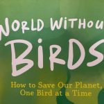 The words "WORLD WITHOUT BIRDS" on a green background